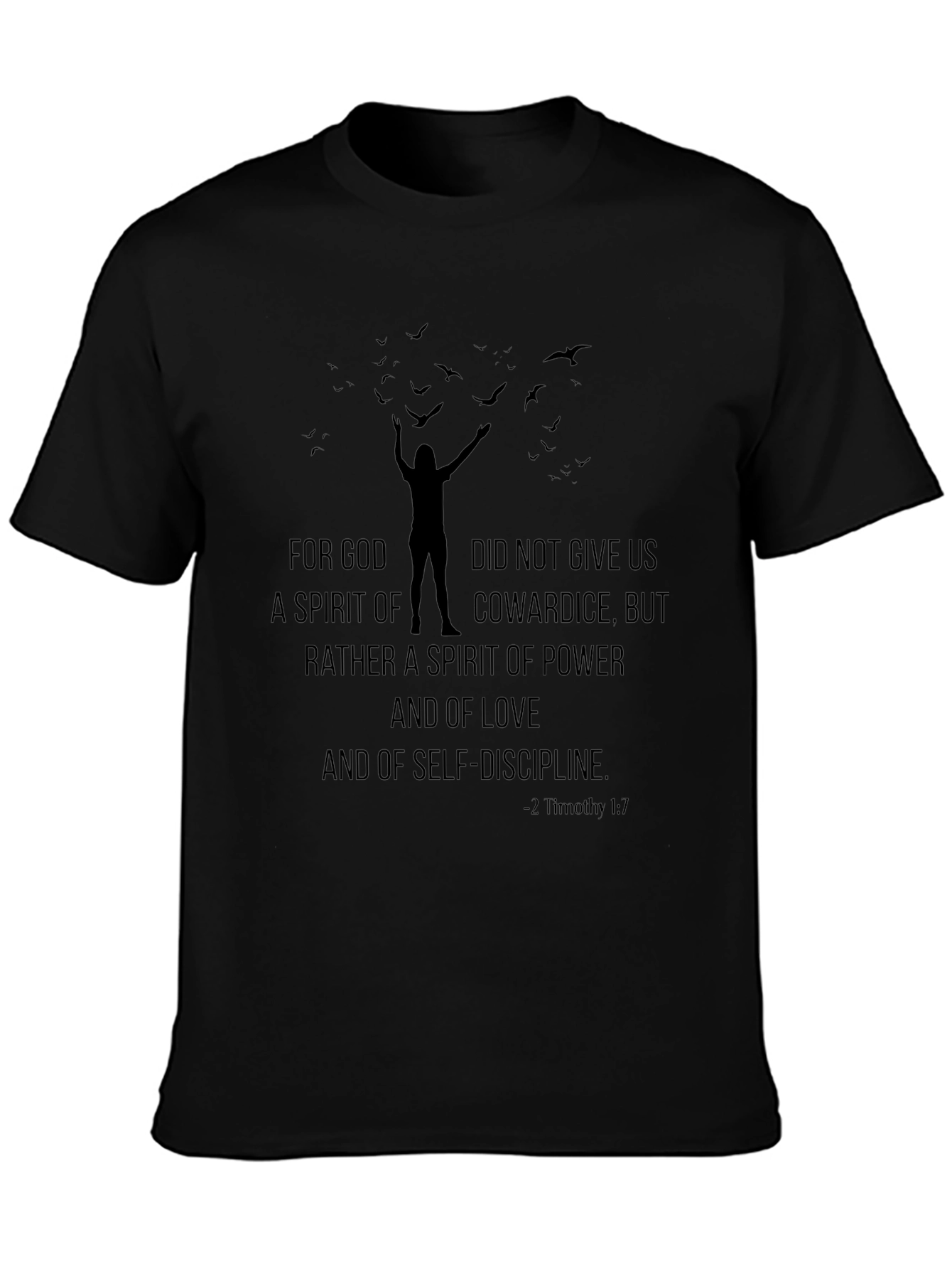 Motivational T-Shirt: 2 Timothy 1:7 Power Love Self-Discipline