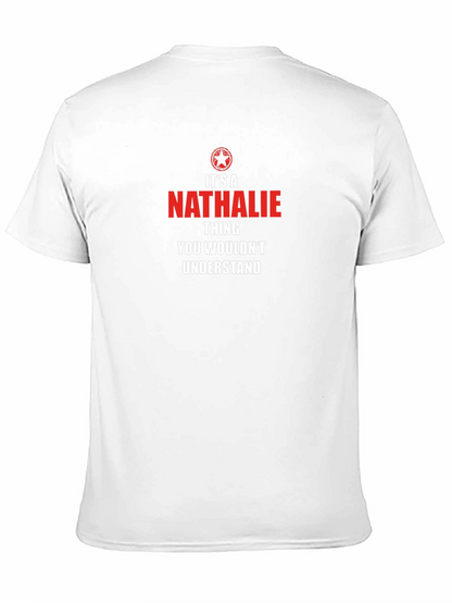 Nathalie Thing T-Shirt: You Wouldnt Understand