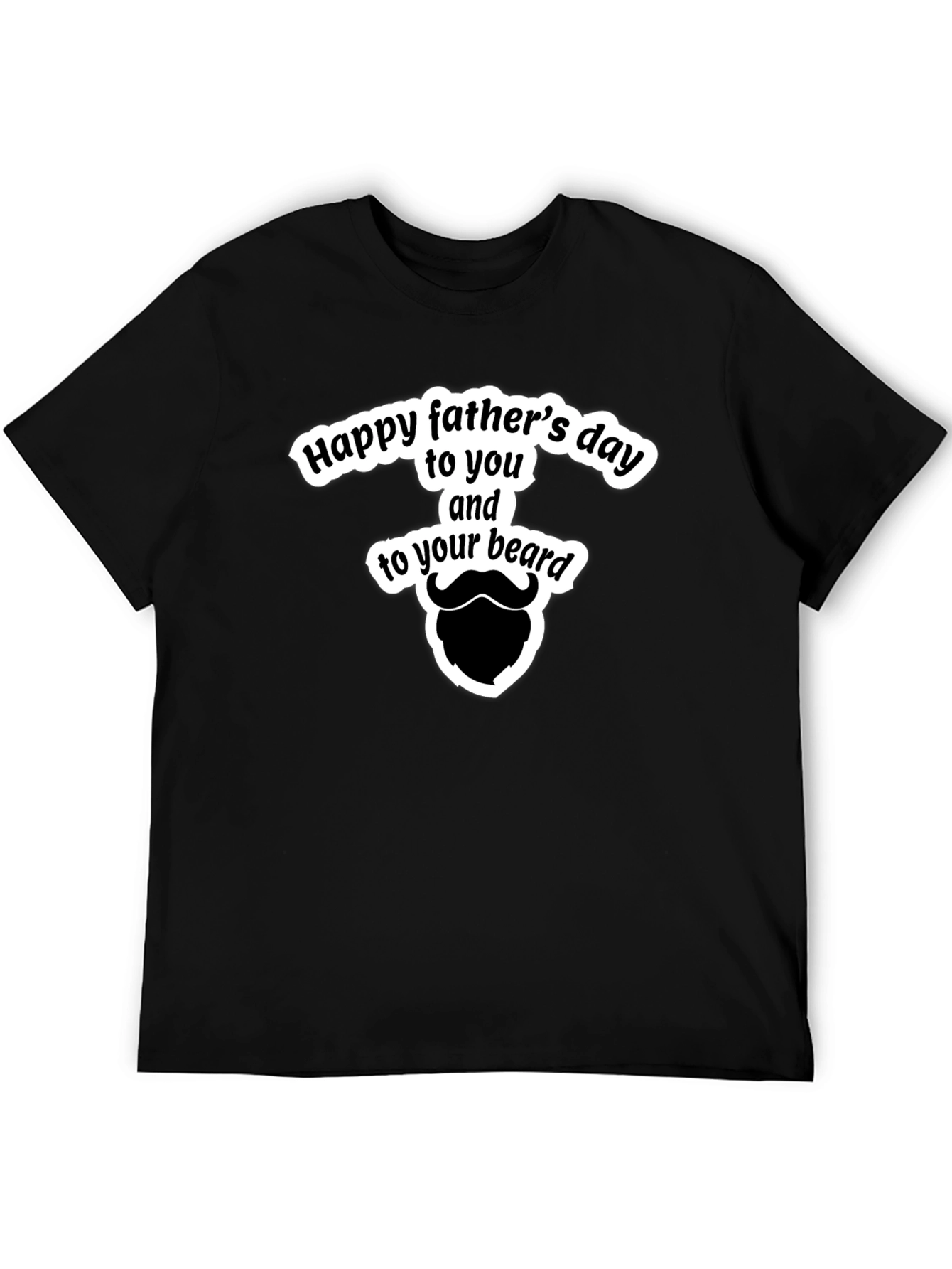 Funny Fathers Day Beard T-Shirt