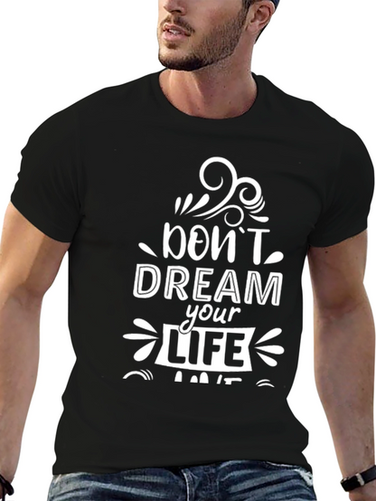 Inspirational Graphic Tee - Dream Your Life