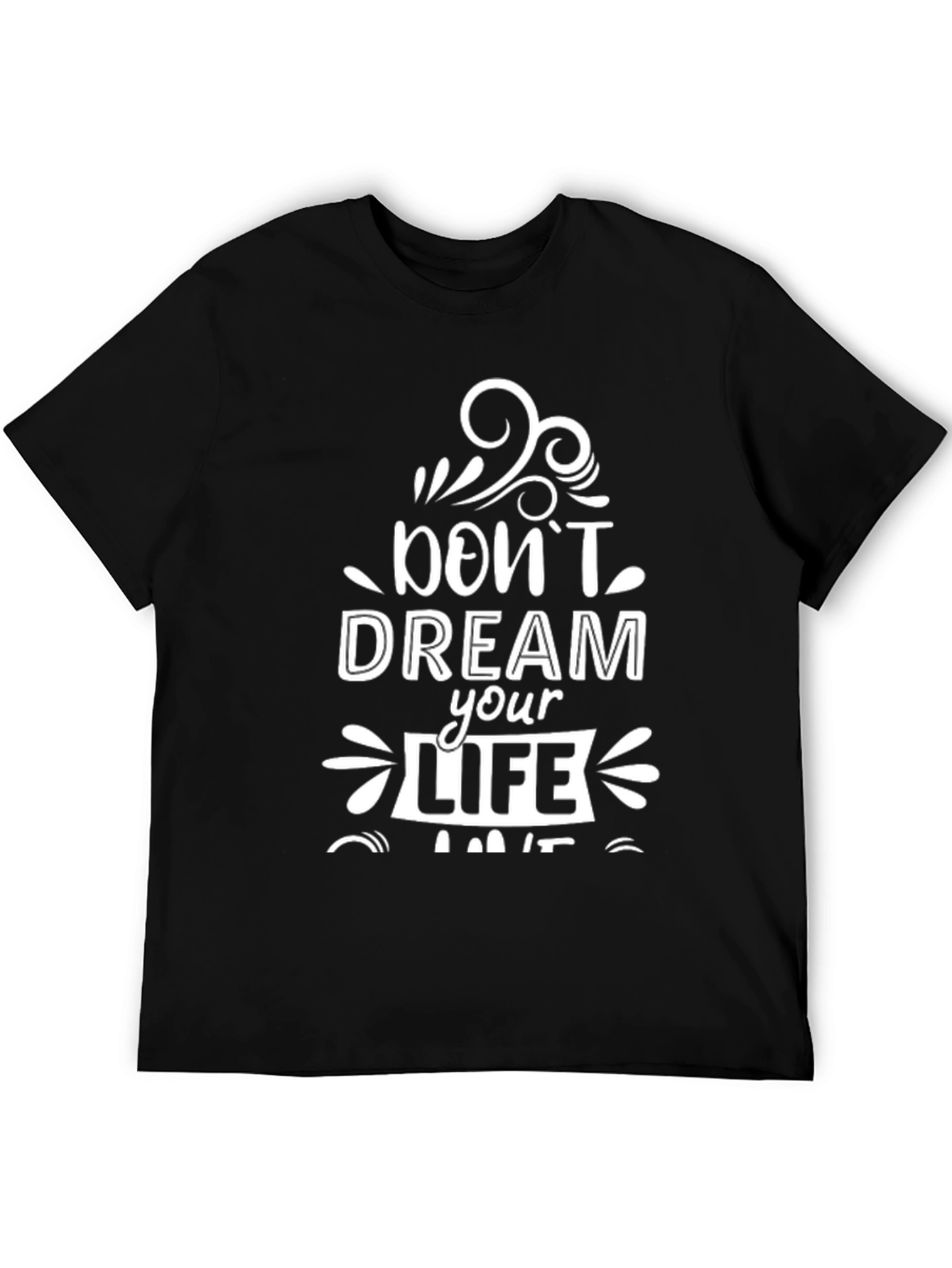 Inspirational Graphic Tee - Dream Your Life