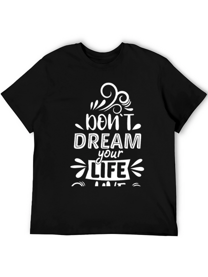 Inspirational Graphic Tee - Dream Your Life