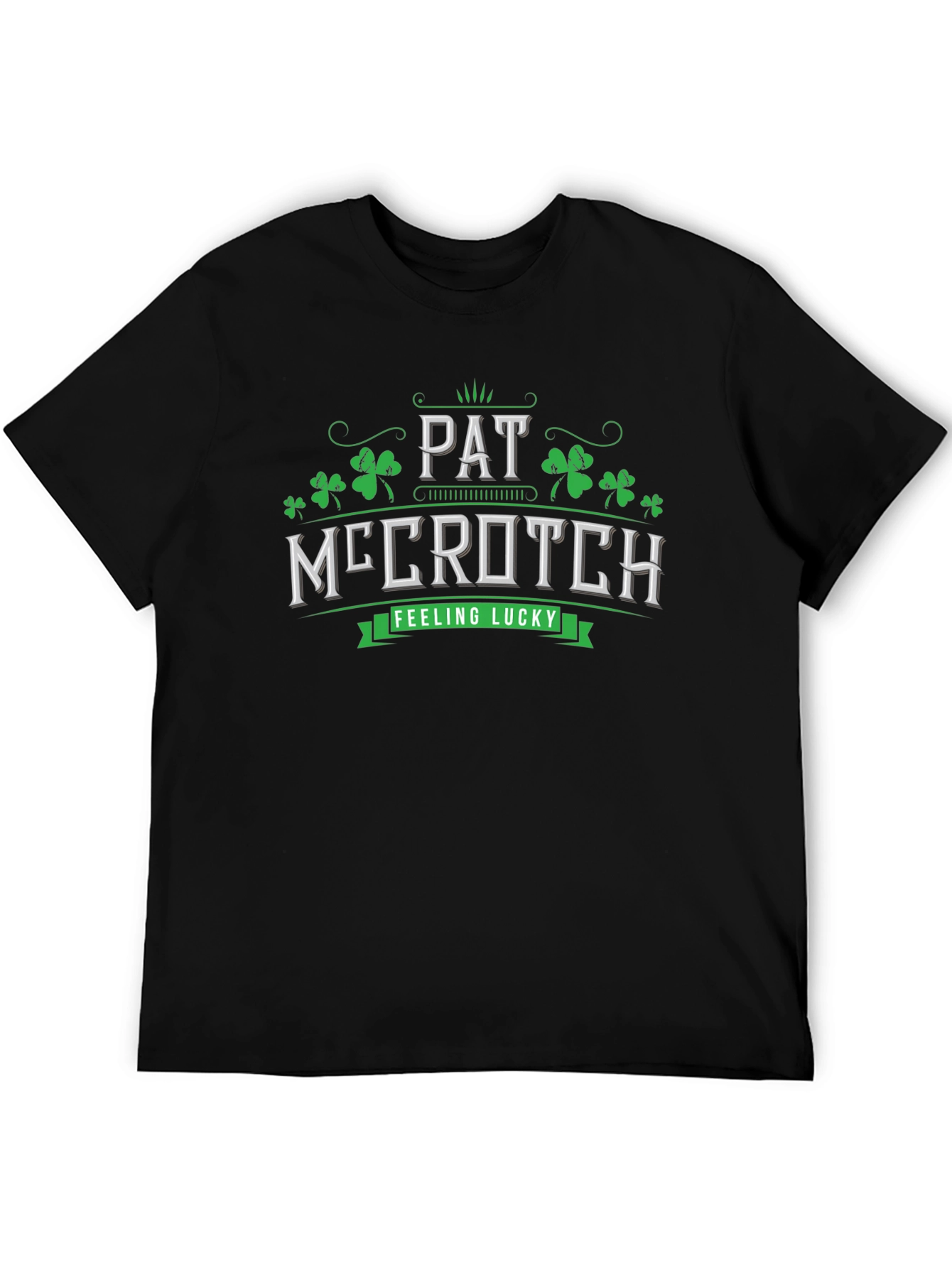 Pat McCrotch T-Shirt - Feeling Lucky Tee