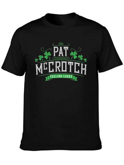 Pat McCrotch T-Shirt - Feeling Lucky Tee