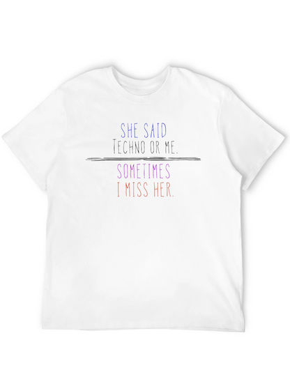 Techno Or Me Mens Graphic T-Shirt
