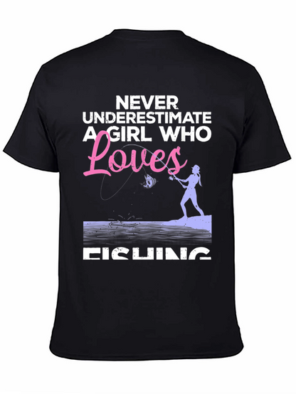 Fishing Girl T-Shirt - Never Underestimate