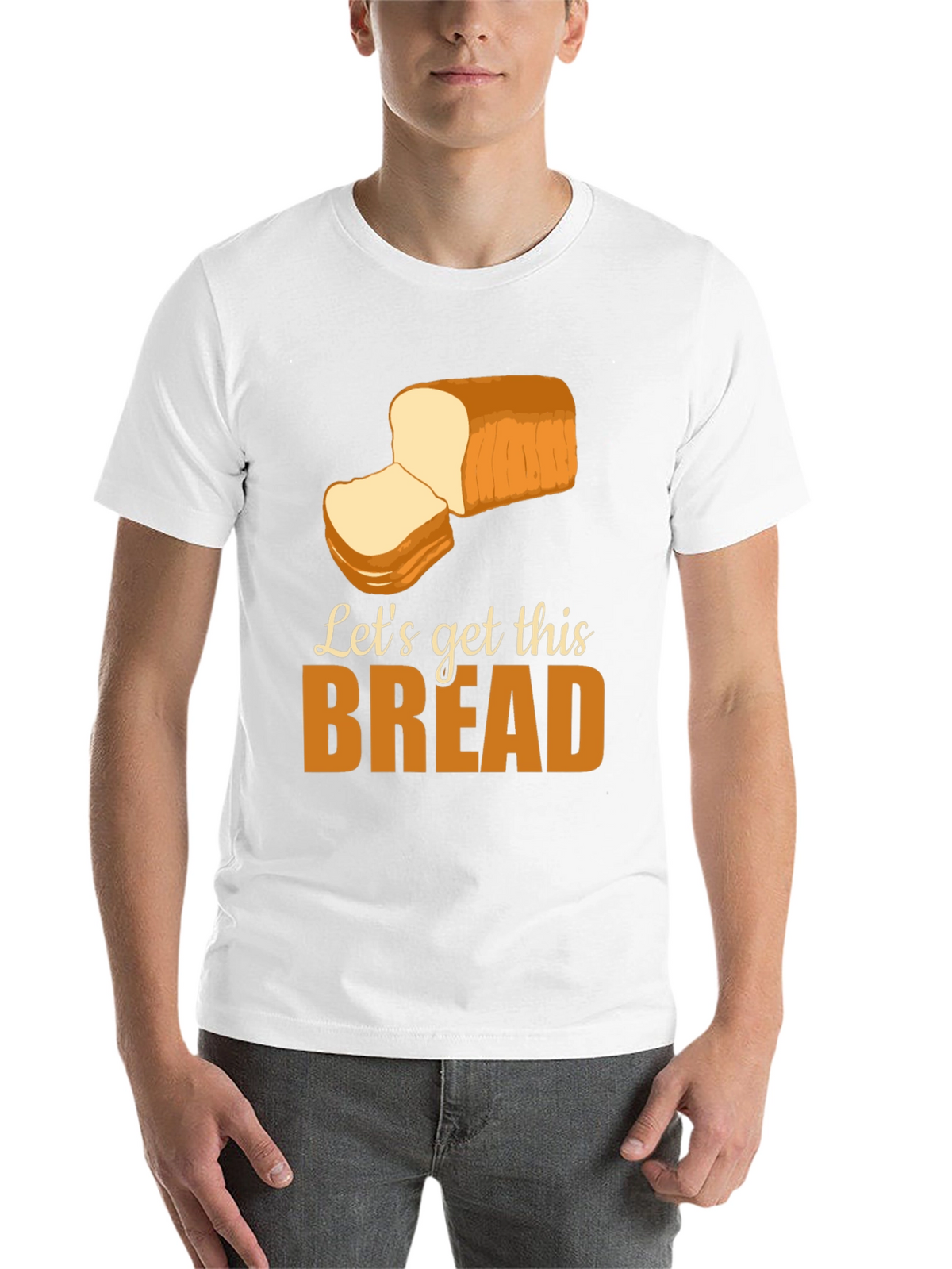 Lets Get This Bread T-Shirt Funny Foodie Tee