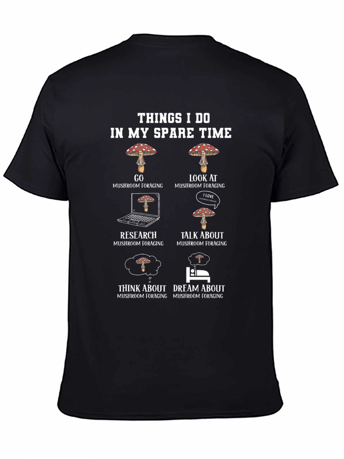 Mushroom Foraging T-Shirt - Spare Time Hobby