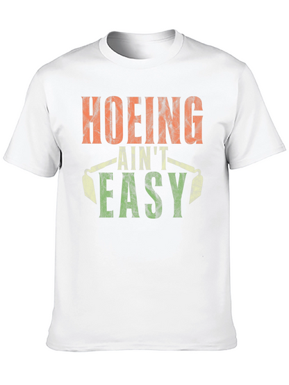 Hoing Aint Easy T-Shirt Black Cotton Tee