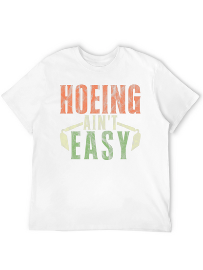 Hoing Aint Easy T-Shirt Black Cotton Tee