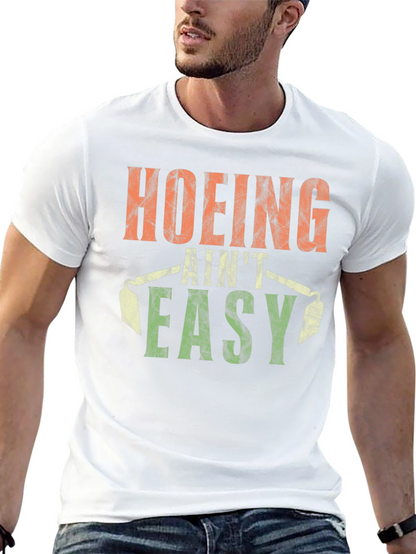 Hoing Aint Easy T-Shirt Black Cotton Tee