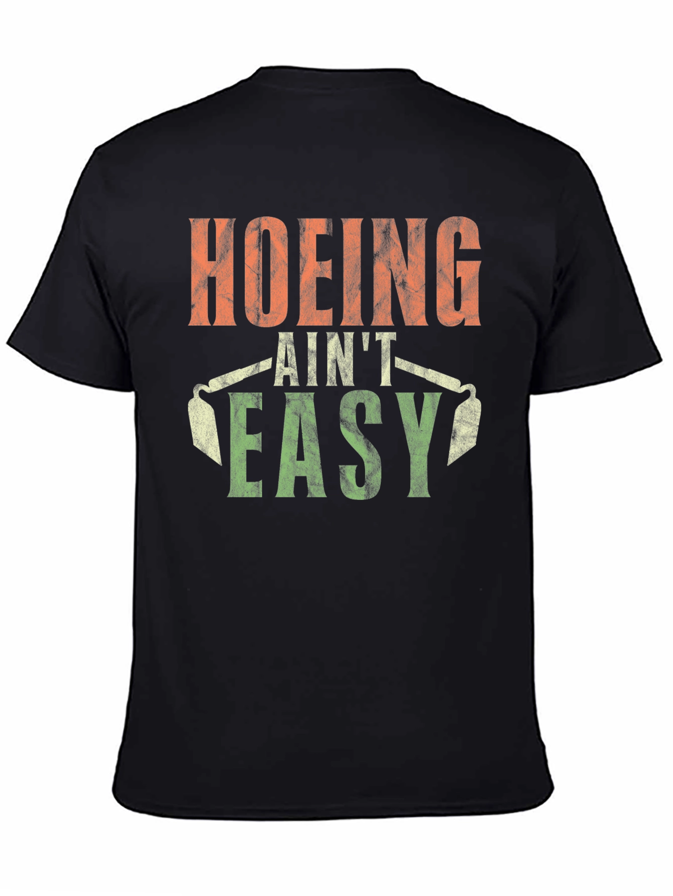 Hoing Aint Easy T-Shirt Black Cotton Tee