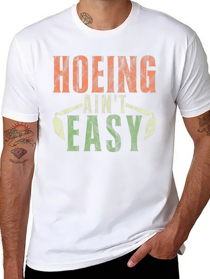 Hoing Aint Easy T-Shirt Black Cotton Tee