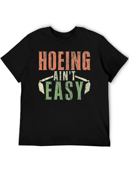 Hoing Aint Easy T-Shirt Black Cotton Tee