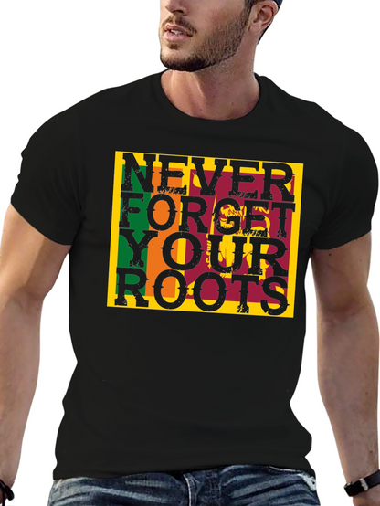 Never Forget Your Roots Graphic Tee
