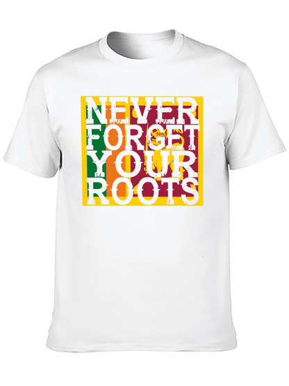 Never Forget Your Roots Graphic Tee