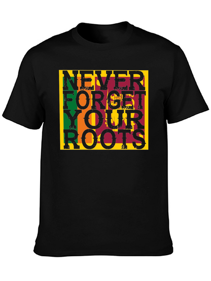 Never Forget Your Roots Graphic Tee