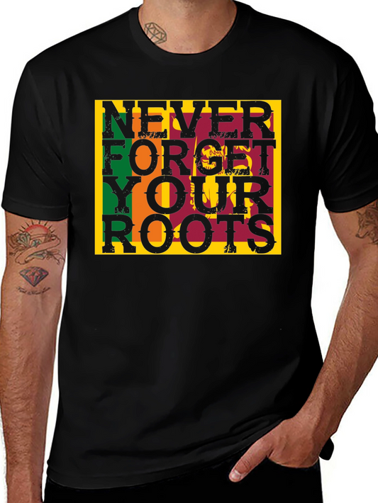 Never Forget Your Roots Graphic Tee