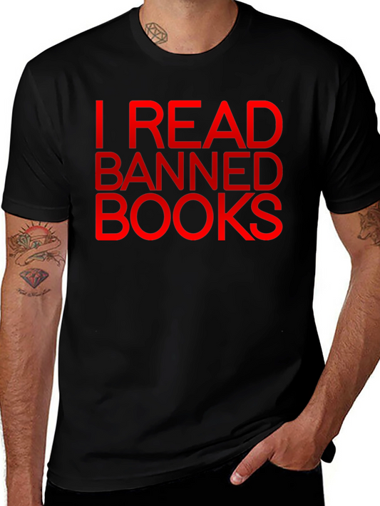 I Read Banned Books T-Shirt - Bold Statement Tee