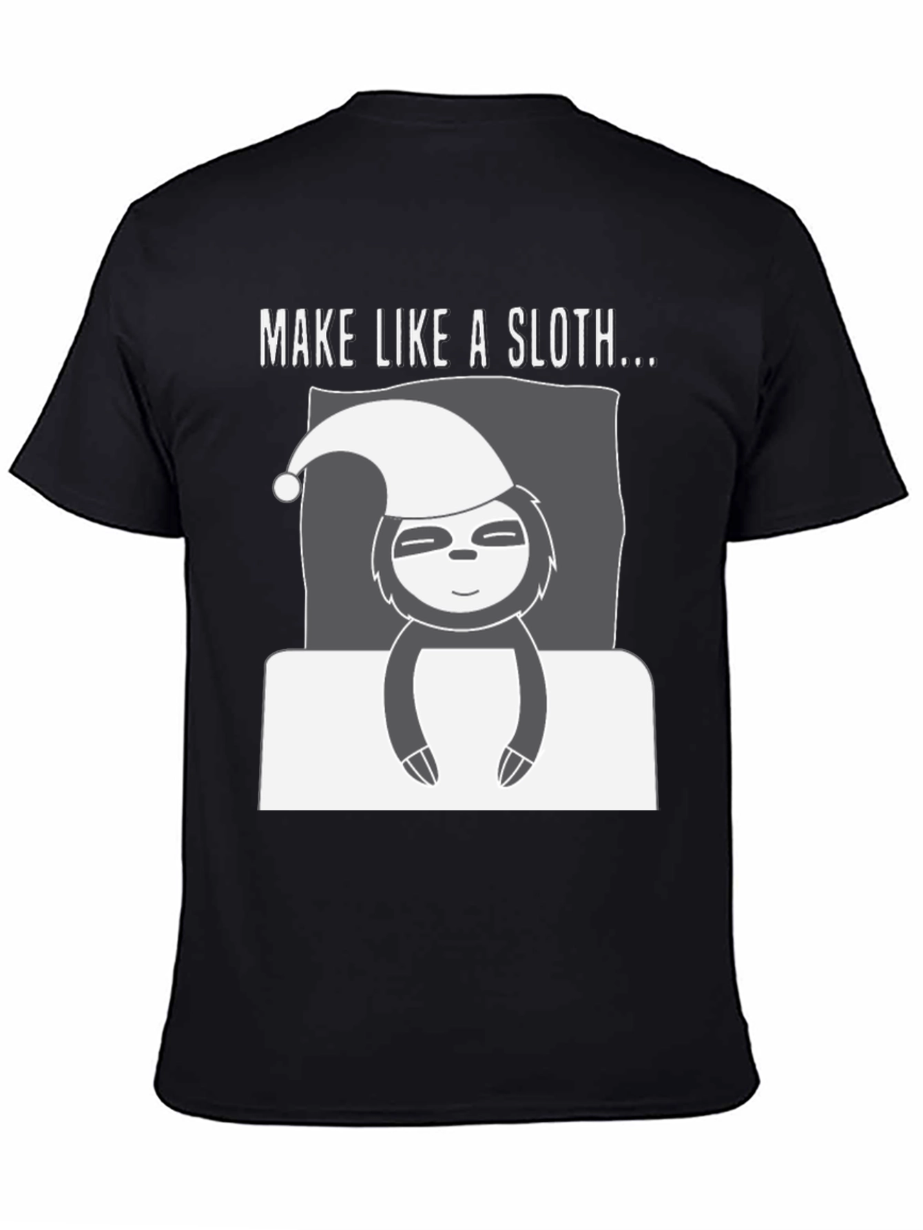Make Like a Sloth Graphic T-Shirt