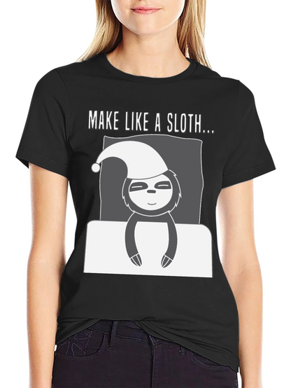Make Like a Sloth Graphic T-Shirt