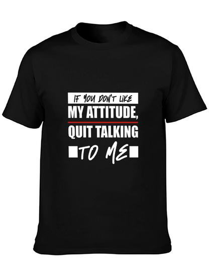 Attitude T-Shirt: Sarcastic Statement Tee