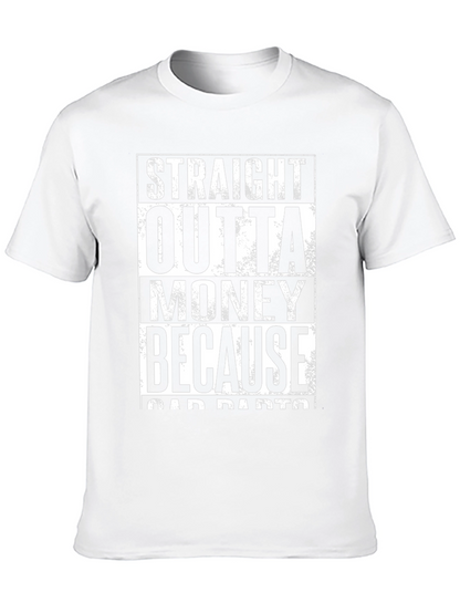 Straight Outta Money T-Shirt - Car Parts