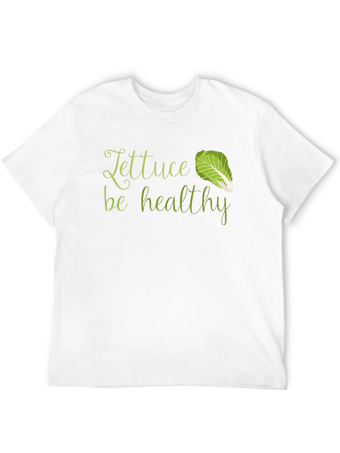 Lettuce Be Healthy T-Shirt - Unisex