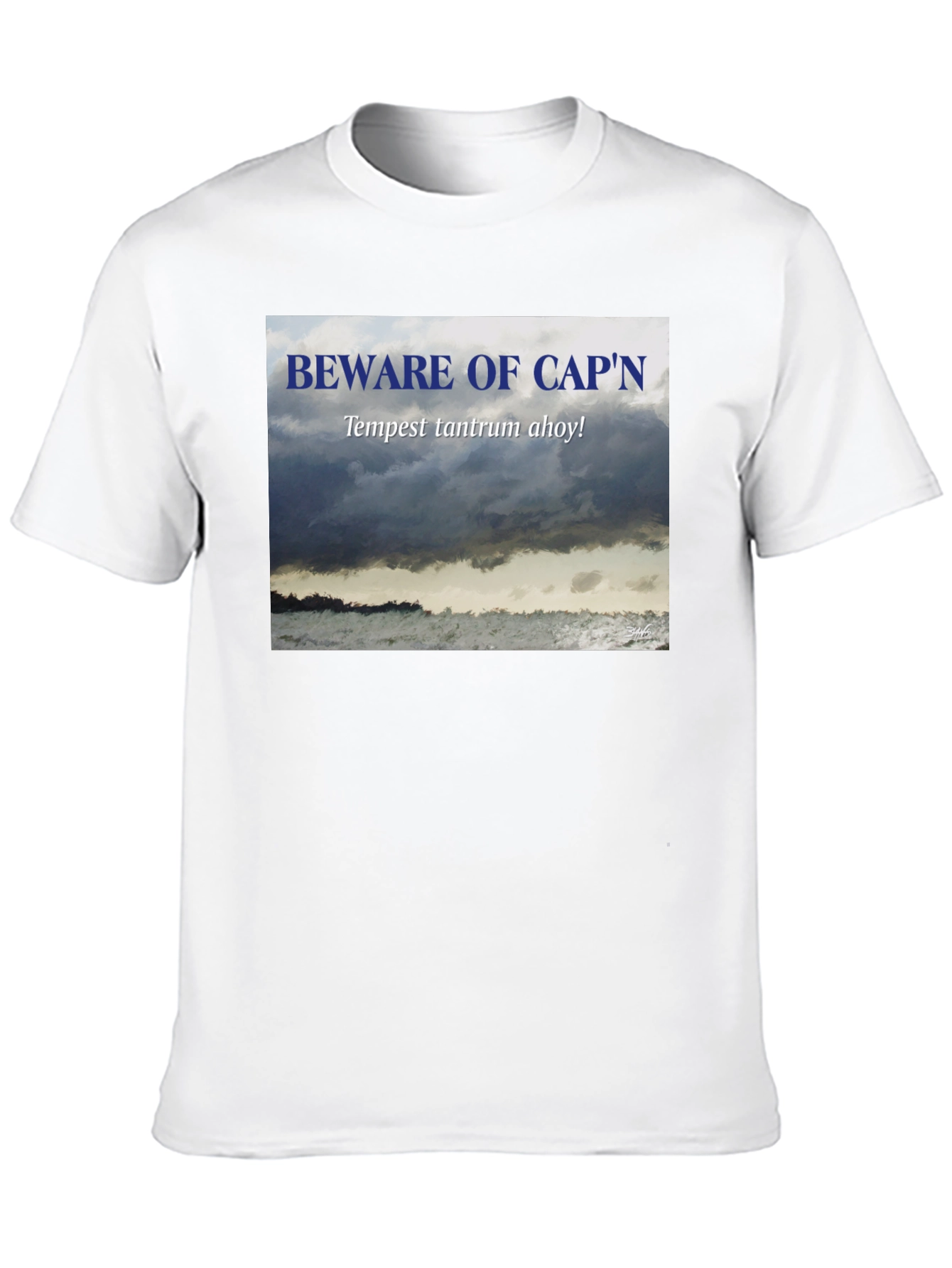 Beware Capn T-Shirt - Tempest Tantrum Ahoy!