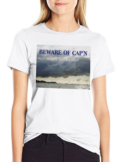 Beware Capn T-Shirt - Tempest Tantrum Ahoy!