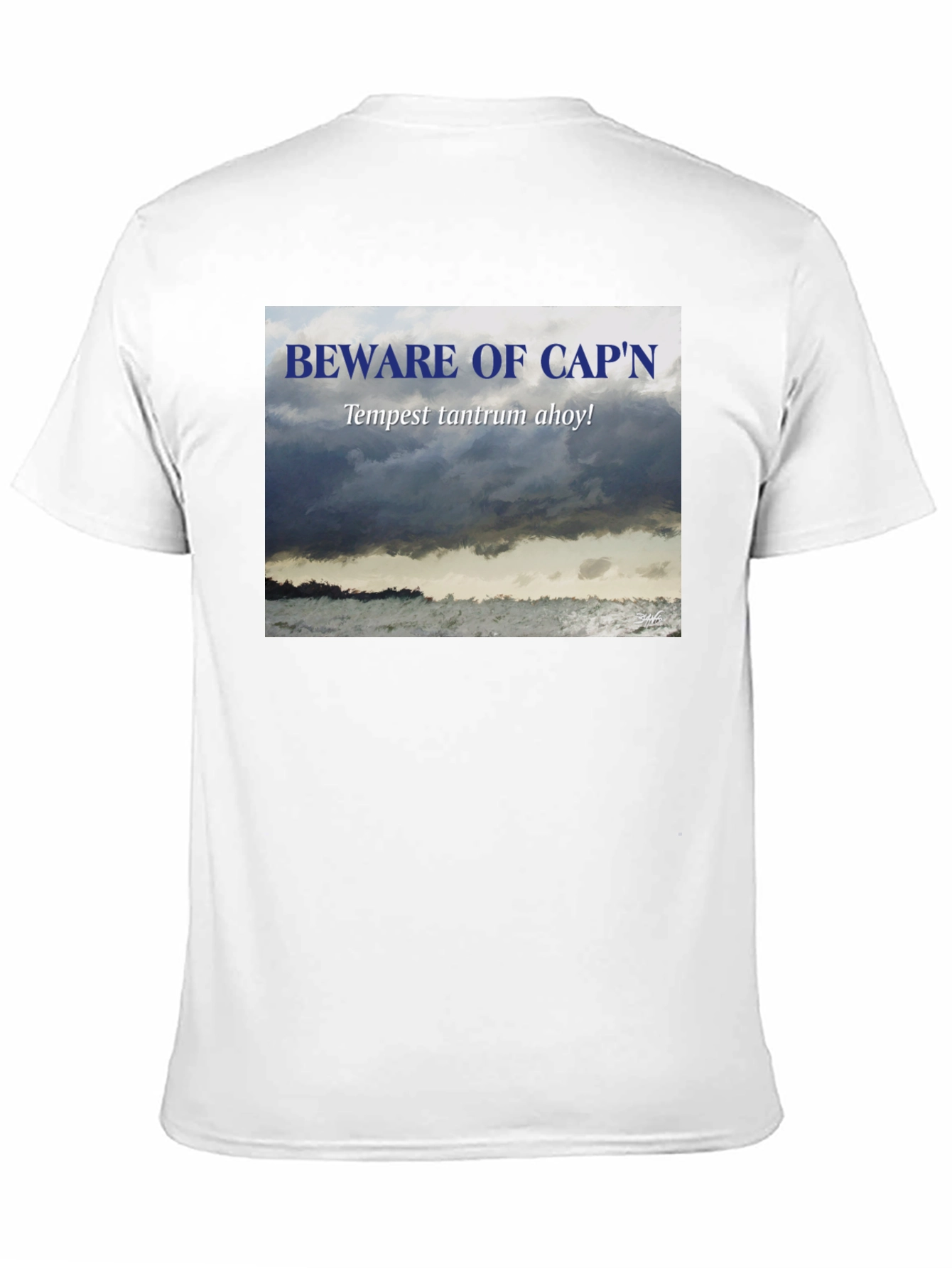 Beware Capn T-Shirt - Tempest Tantrum Ahoy!