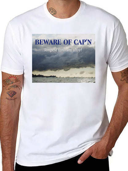 Beware Capn T-Shirt - Tempest Tantrum Ahoy!