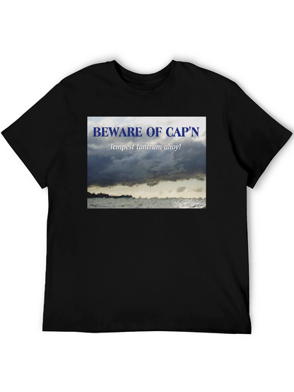 Beware Capn T-Shirt - Tempest Tantrum Ahoy!