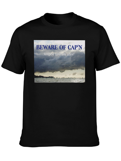 Beware Capn T-Shirt - Tempest Tantrum Ahoy!