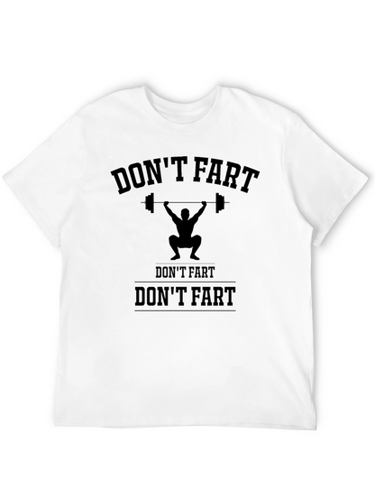 Dont Fart Gym Workout T-Shirt