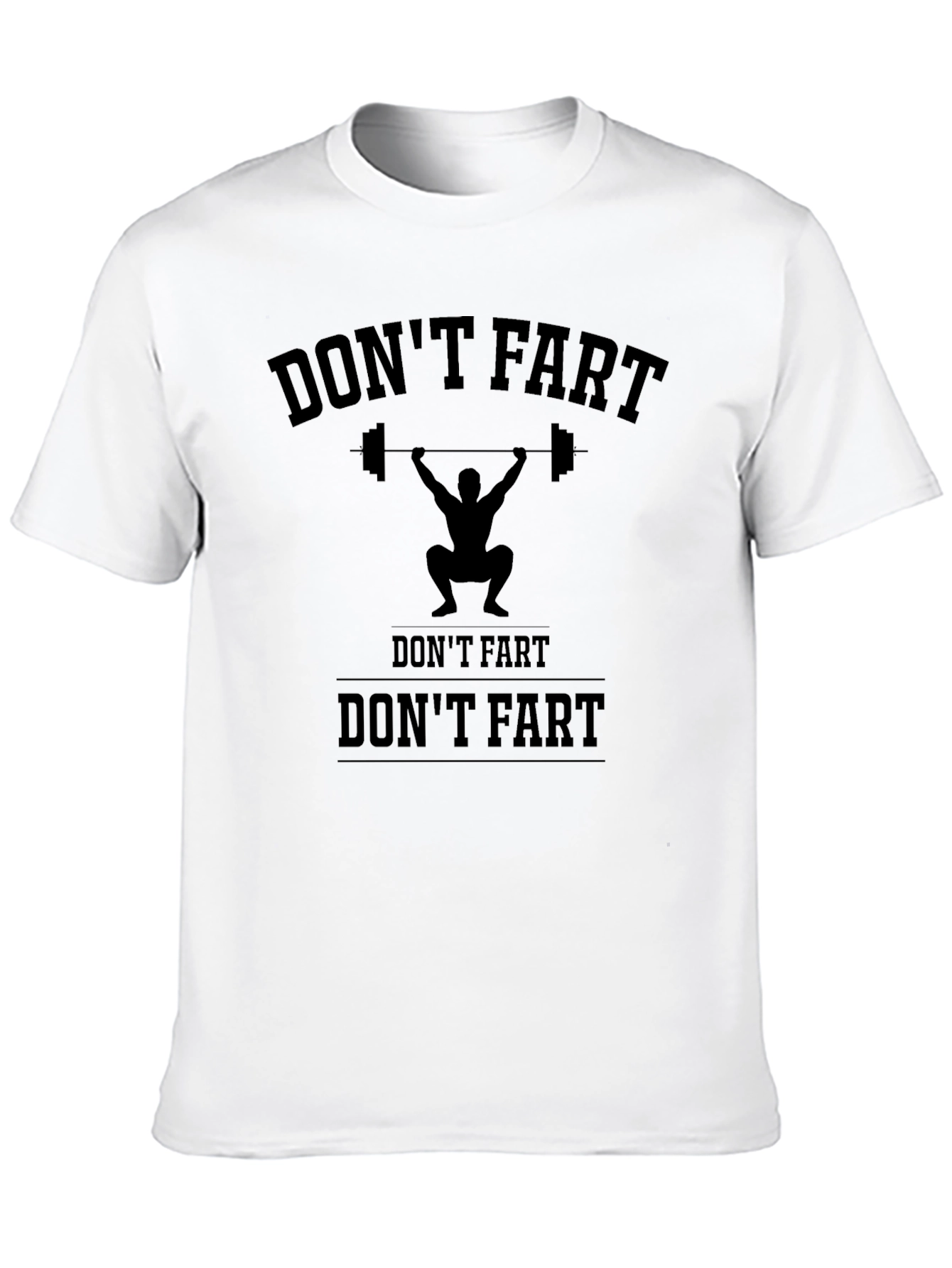 Dont Fart Gym Workout T-Shirt