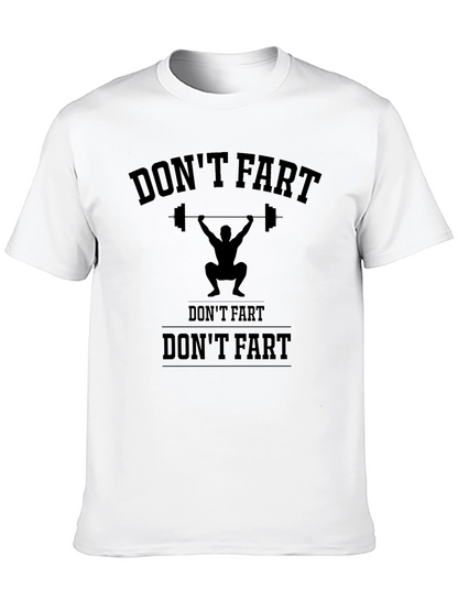Dont Fart Gym Workout T-Shirt