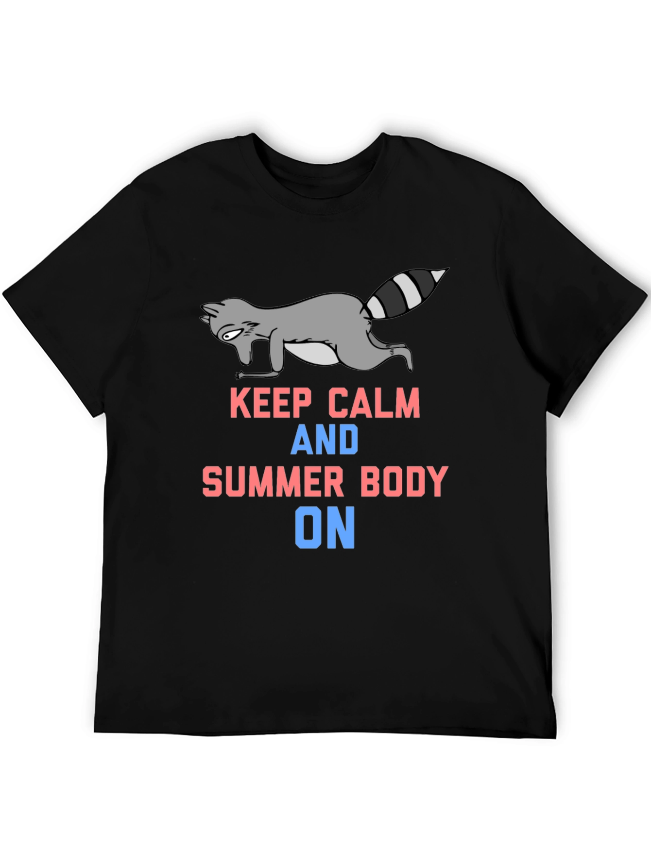 Keep Calm Raccoon Summer Body T-Shirt