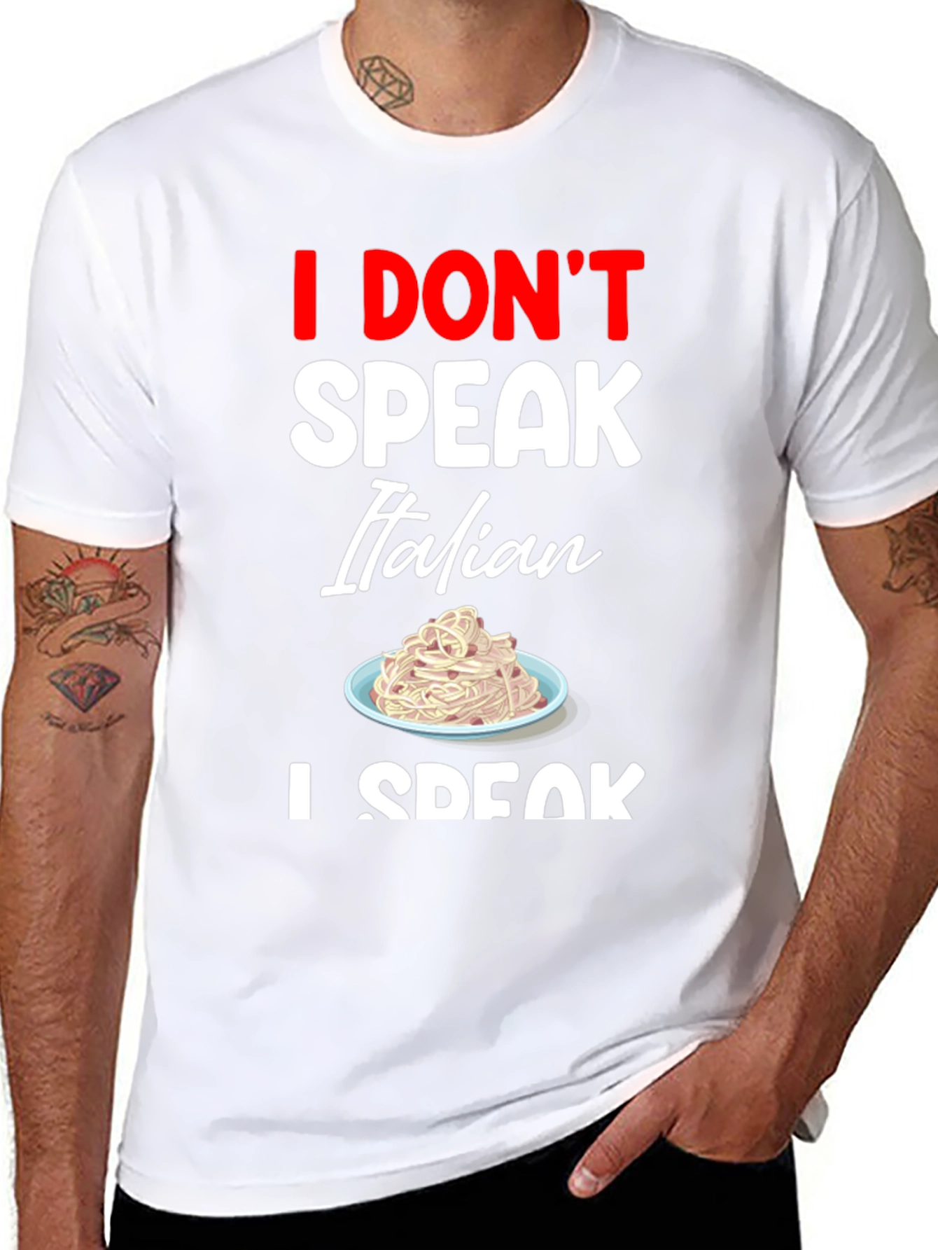 I Dont Speak Italian T-Shirt