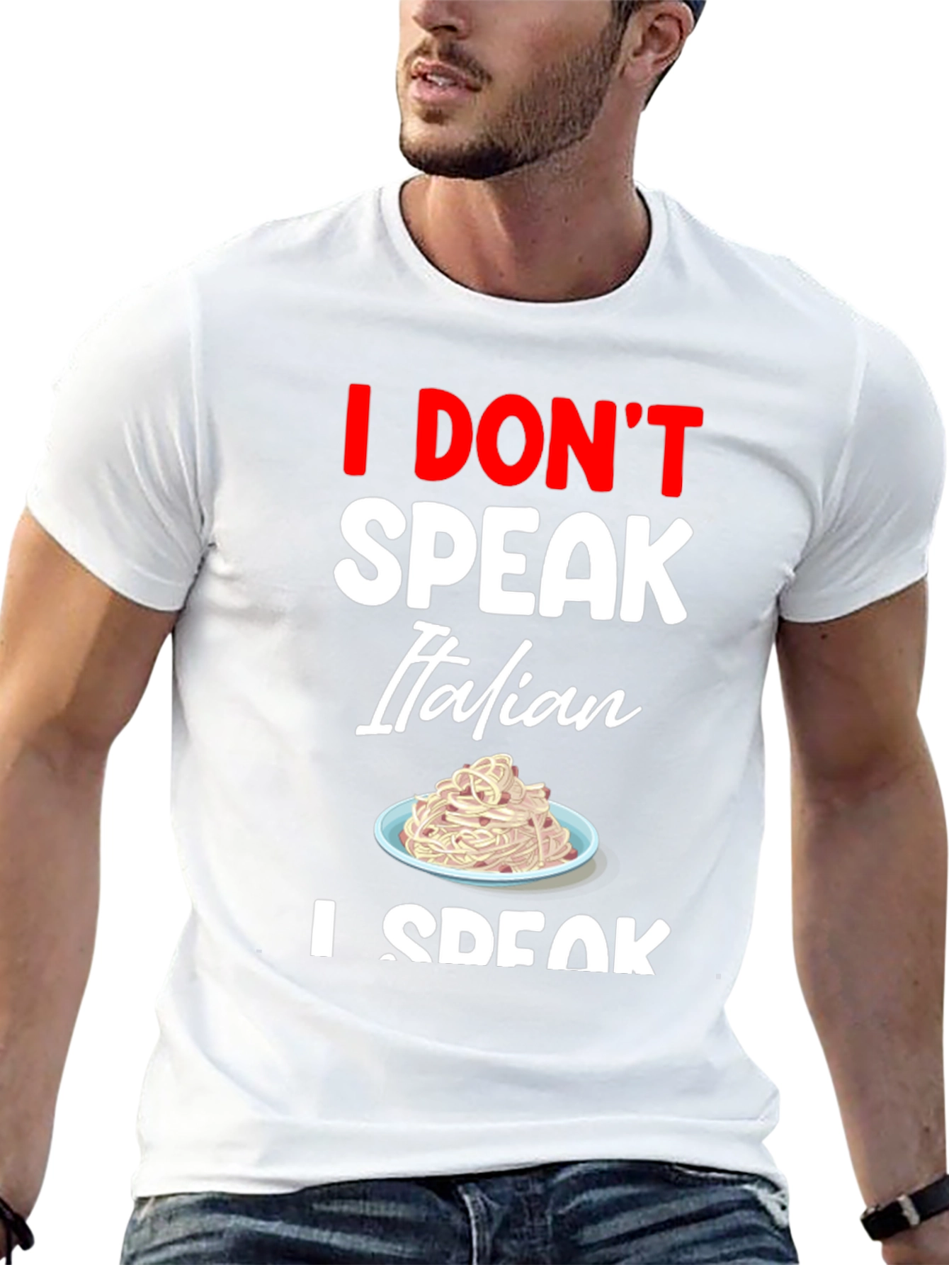 I Dont Speak Italian T-Shirt