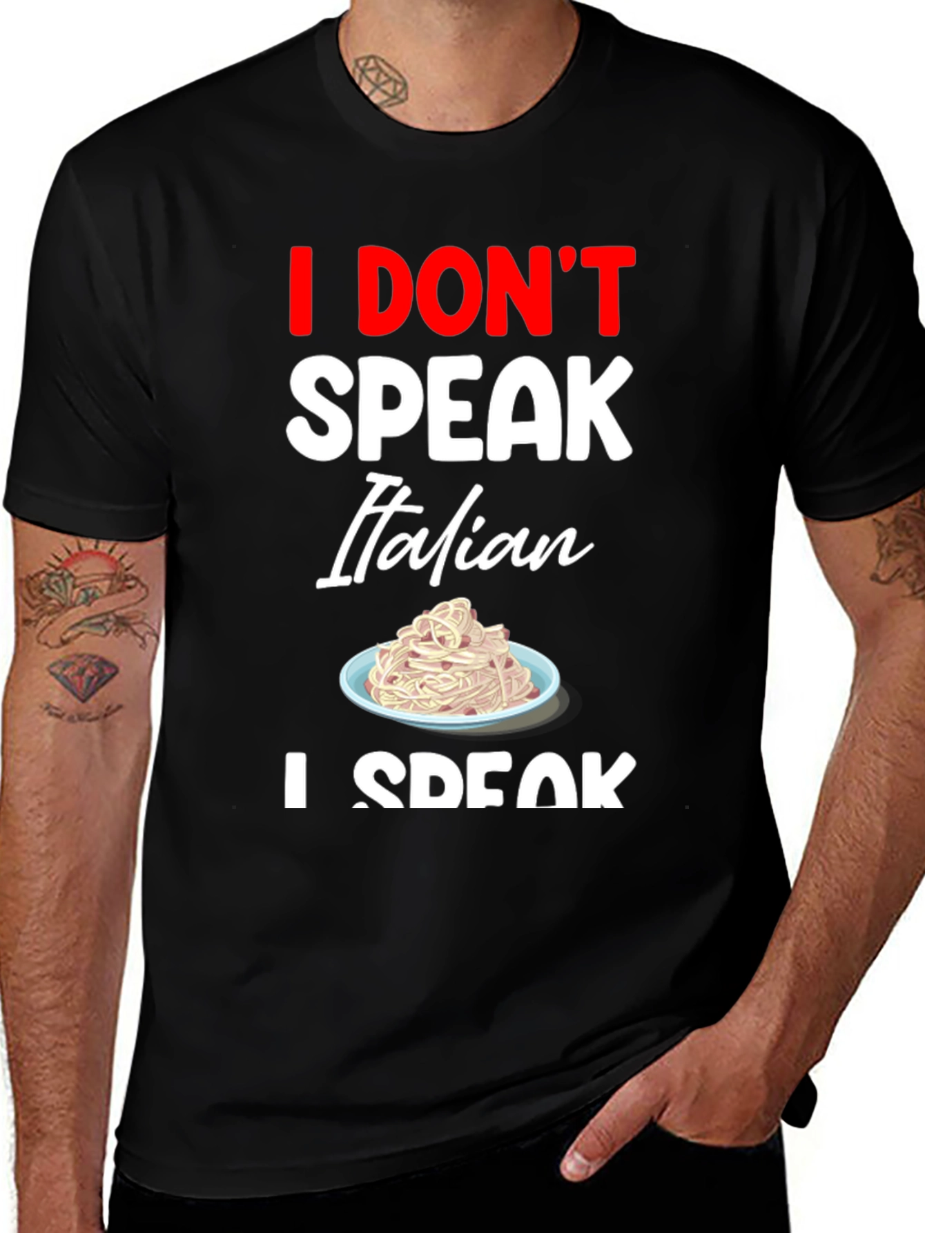 I Dont Speak Italian T-Shirt