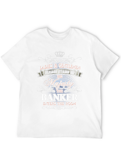 Ladies & Gentlemen Banker T-Shirt