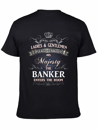 Ladies & Gentlemen Banker T-Shirt