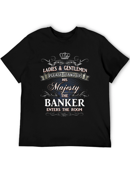 Ladies & Gentlemen Banker T-Shirt