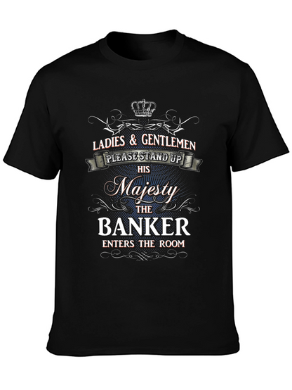 Ladies & Gentlemen Banker T-Shirt