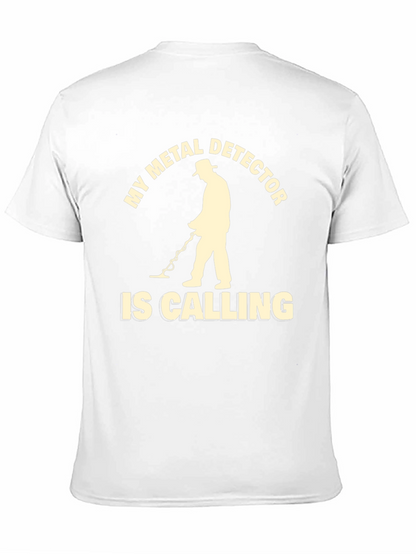 Metal Detector Calling T-Shirt