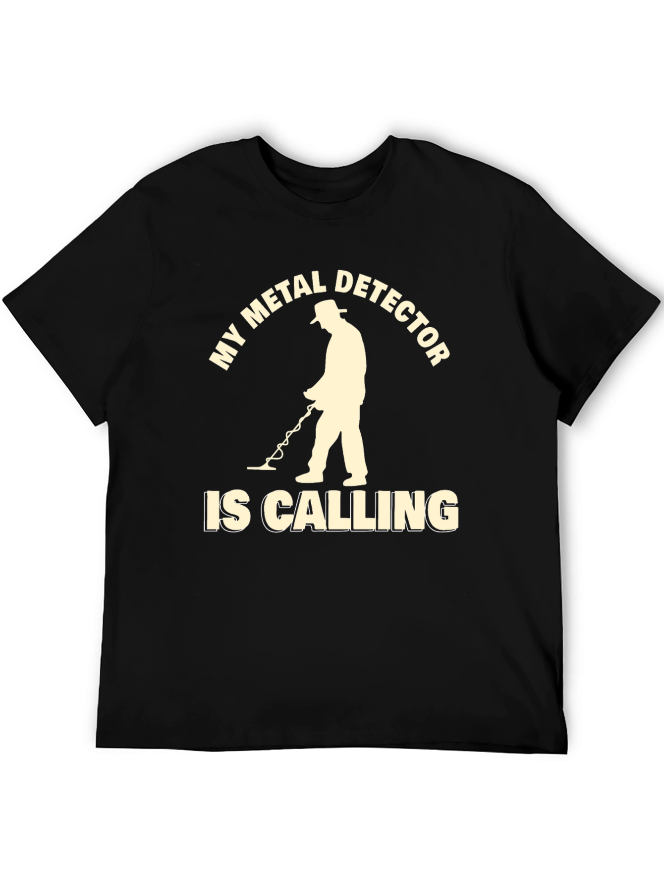 Metal Detector Calling T-Shirt