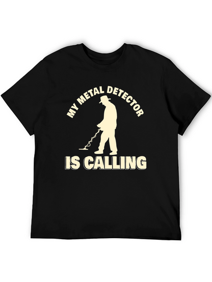 Metal Detector Calling T-Shirt