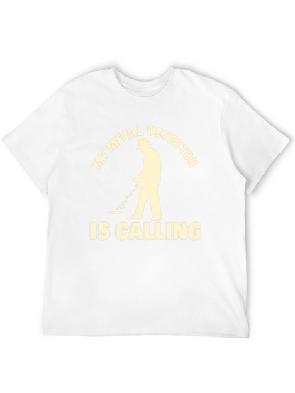 Metal Detector Calling T-Shirt