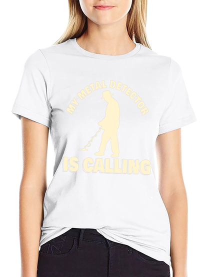 Metal Detector Calling T-Shirt